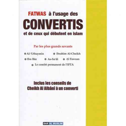 Fatwas à l'usage des Convertis et ceux qui débutent dans l'islam Questions-Réponses - Ibn Baz ...