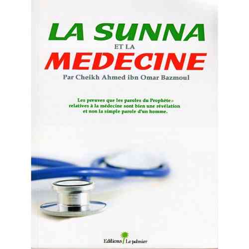 La Sunna et la médecine - Cheikh Ahmed Bazmoul