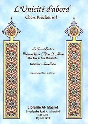 L'Unicite D'abord Chers Prêcheurs - Cheikh Al Albani