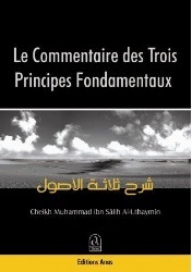 Le commentaires des Trois  Principaux fondements - Cheikh Al 'Utheymin