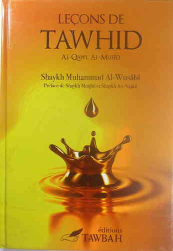 Leçons de Tawhid - Shaykh Muhammad Al-Wusâbî