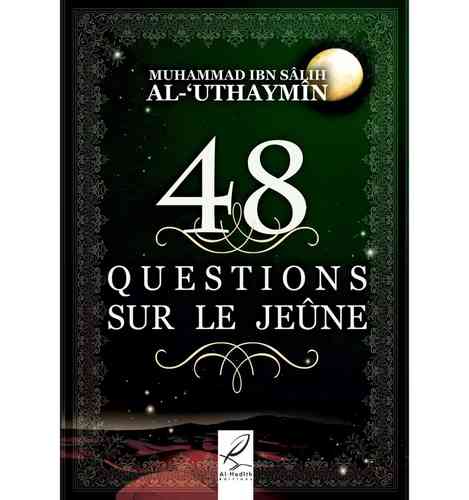 48 questions sur le jeûne - Cheikh Al-Uthaymin