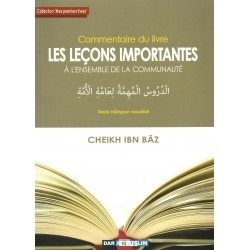 Commentaire du livre " Les leçons importantes à l'ensemble de la communauté" - Cheikh Ibn Baz