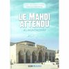Le Mahdi Attendu (Al Muntadhâr) - 'Abd Al-Muhsin Al'Abbâd