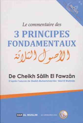 Le commentaire des 3 principes fondamentaux - Cheikh Al Fawzan