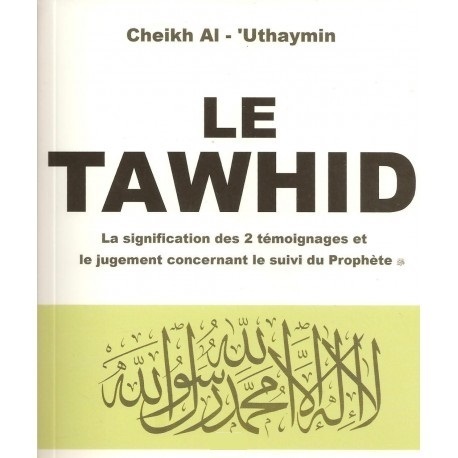 Le Tawhid ( format poche) - Cheikh Al 'Utheymin
