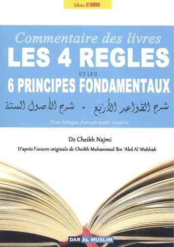 Commentaire des 4 règles et des 6 principes fondamentaux - Cheikh Najmi