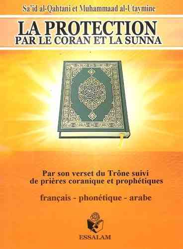 La protection par le Coran et la Sunna - Cheikh Al 'Utheymin