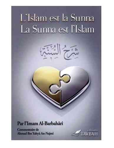La sunna est l'Islam - Imam Al Barbahari