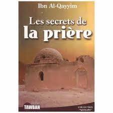 Les Secrets de la Prière - Ibn Al-Qayyim