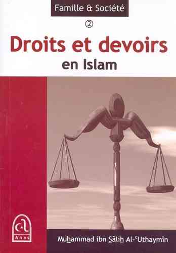 Droits et devoirs en Islam - Cheikh Al 'Utheymin