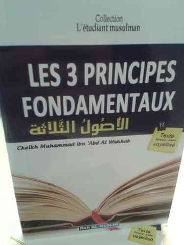 Les 3 principaux Fondements - Cheikh Muhammad ibn 'Abd Al Wahhab
