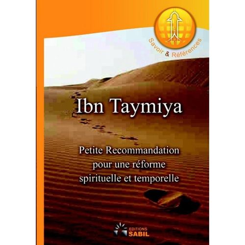 Petite recommandation pour une réforme spirituelle et temporelle - Ibn Taymiya